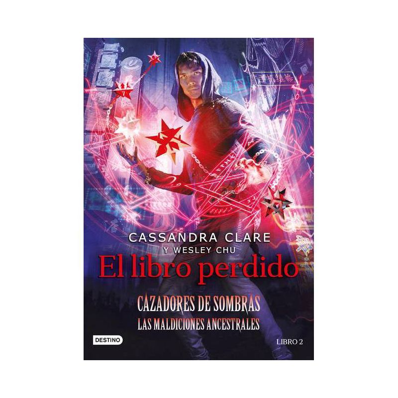 El Libro Perdido / The Lost Book of the White (the Eldest Curses 2) - by  Cassandra Clare (Paperback), 1 of 2