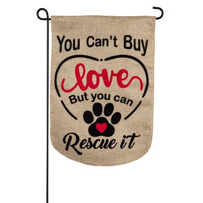 You Can't Buy Love Garden Burlap Flag