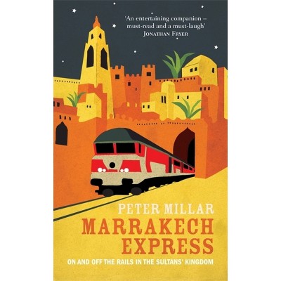 Marrakech Express - by  Peter Millar (Paperback)