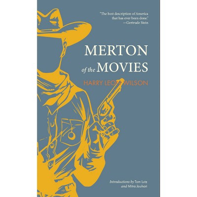Merton of the Movies - (Larb Classics) by  Harry Leon Wilson (Paperback)