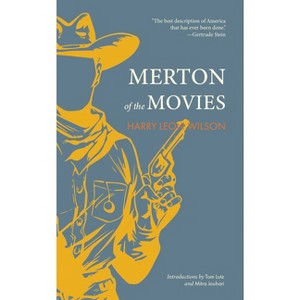Merton of the Movies - (Larb Classics) by  Harry Leon Wilson (Paperback) - 1 of 1