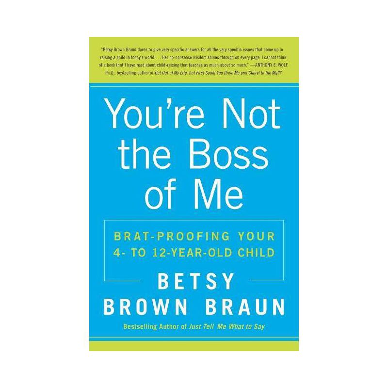 You're Not the Boss of Me - by  Betsy Brown Braun (Paperback), 1 of 2