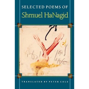 Selected Poems of Shmuel Hanagid - (Lockert Library of Poetry in Translation) Annotated (Paperback) - 1 of 1