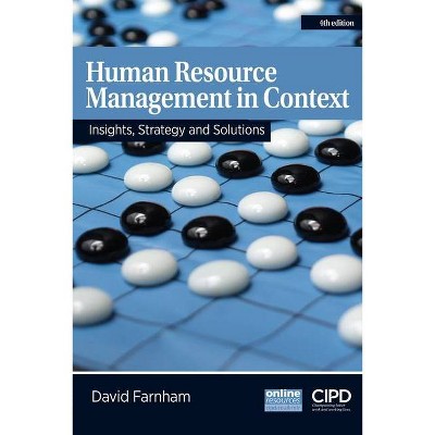 Human Resource Management in Context - (UK Higher Education Business Management) 4th Edition,Annotated by  David Farnham (Paperback)