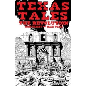 Texas Tales Illustrated--1a - by  Mike Kearby (Paperback) - 1 of 1