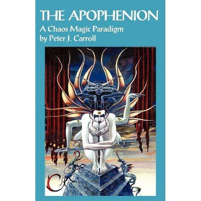 The Apophenion - by  Peter J Carroll (Paperback)