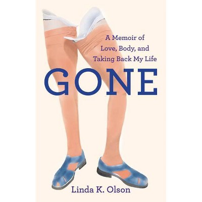 Gone - by  Linda K Olson (Paperback)