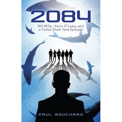 2084 - by  Paul Bouchard (Paperback)