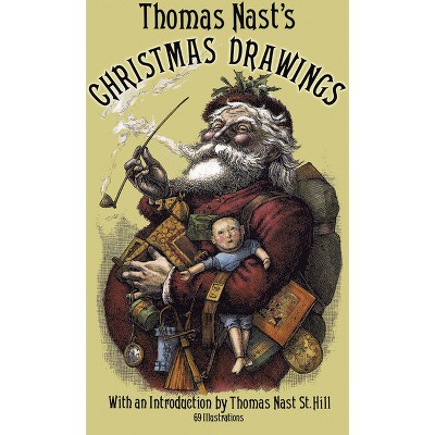 Thomas Nast's Christmas Drawings - (Dover Fine Art, History of Art) 2nd Edition (Paperback)