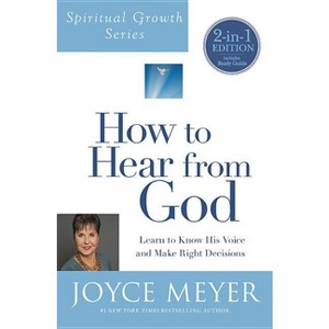 How to Hear from God (Spiritual Growth Series) - by  Joyce Meyer (Paperback) - 1 of 1