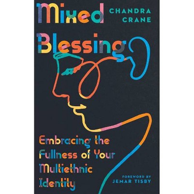 Mixed Blessing - by  Chandra Crane (Paperback)