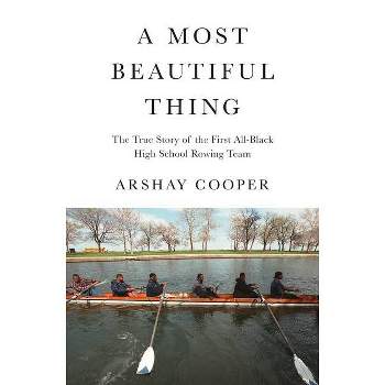 A Most Beautiful Thing - by Arshay Cooper