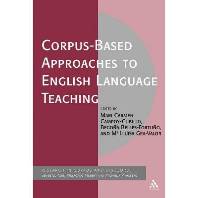 Corpus-Based Approaches to English Language Teaching - (Corpus and Discourse) (Paperback)