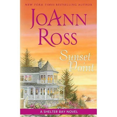 Sunset Point - (Shelter Bay) by  Joann Ross (Paperback)