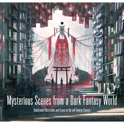 Mysterious Scenes from a Dark Fantasy World - (Pie Background Illustration) by  Pie International (Paperback)