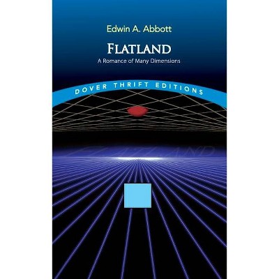 Flatland - (Dover Thrift Editions) by  Edwin A Abbott (Paperback)