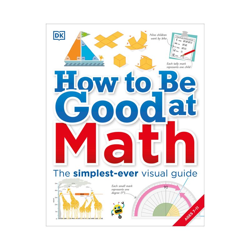 How to Be Good at Math - (DK How to Be Good at) by  DK (Paperback), 1 of 2