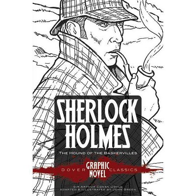 Sherlock Holmes the Hound of the Baskervilles (Dover Graphic Novel Classics) - (Dover Graphic Novels) Abridged by  Sir Arthur Conan Doyle (Paperback)