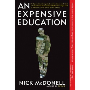 An Expensive Education - by  Nick McDonell (Paperback) - 1 of 1