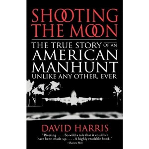 Shooting the Moon - by  David Harris (Paperback) - 1 of 1