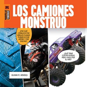 Los Camiones Monstruo - by  Quinn M Arnold (Paperback) - 1 of 1