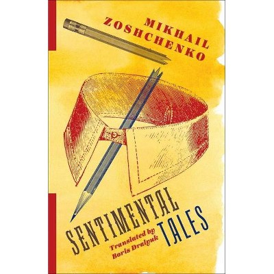 Sentimental Tales - (Russian Library) by  Mikhail Zoshchenko (Paperback)