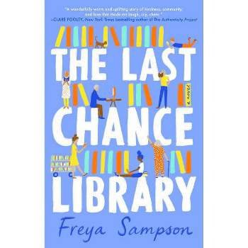 The Last Chance Library - by  Freya Sampson (Paperback)