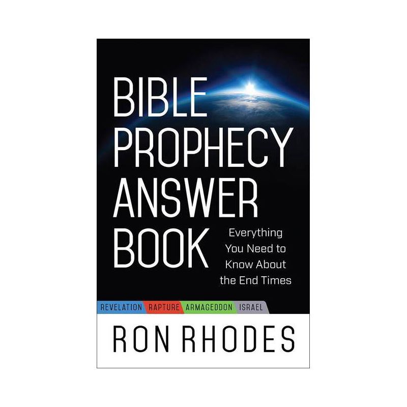 Bible Prophecy Answer Book - by  Ron Rhodes (Paperback), 1 of 2