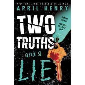 Two Truths and a Lie - by April Henry - 1 of 1