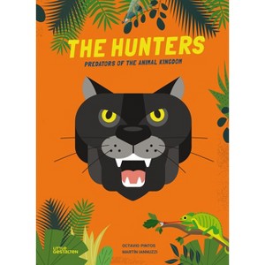 The Hunters - by  Octavio Pintos (Hardcover) - 1 of 1
