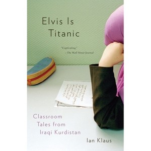 Elvis Is Titanic - by  Ian Klaus (Paperback) - 1 of 1