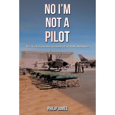 No I'm Not A Pilot - by Philip James