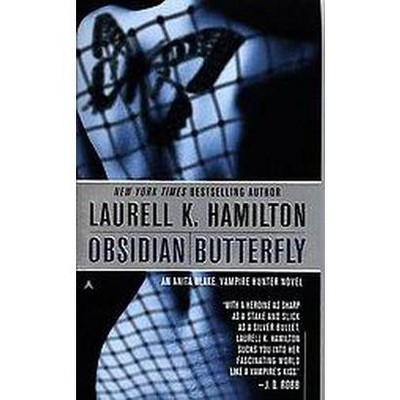 Obsidian Butterfly - (Anita Blake, Vampire Hunter) by  Laurell K Hamilton (Paperback)