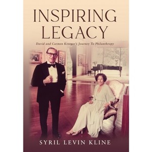 Inspiring Legacy - by  Syril Levin Kline (Hardcover) - 1 of 1