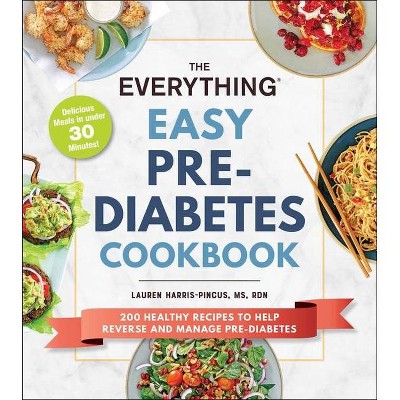 The Everything Easy Pre-Diabetes Cookbook - (Everything(r)) by  Lauren Harris-Pincus (Paperback)