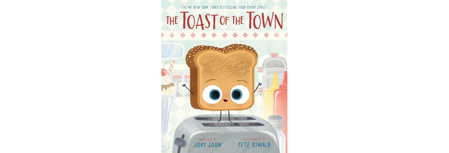 The Toast of the Town - (Food Group) by  Jory John (Hardcover)