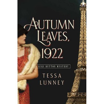 Autumn Leaves, 1922 - by  Tessa Lunney (Hardcover)