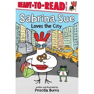 Sabrina Sue Loves the City - by Priscilla Burris - 1 of 1