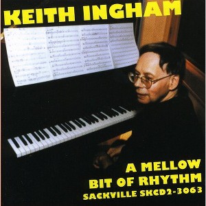 Keith Ingham - Mellow Bit of Rhythm (CD) - 1 of 1