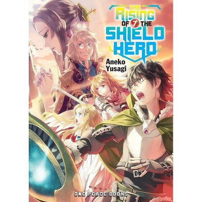 The Rising of the Shield Hero Volume 7 - by  Aneko Yusagi (Paperback)