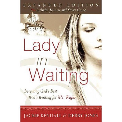 Lady in Waiting - by  Jackie Kendall & Debby Jones (Paperback)