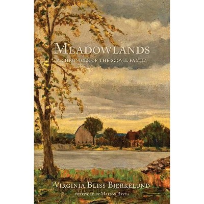 Meadowlands - by  Virginia Bliss Bjerkelund (Paperback)