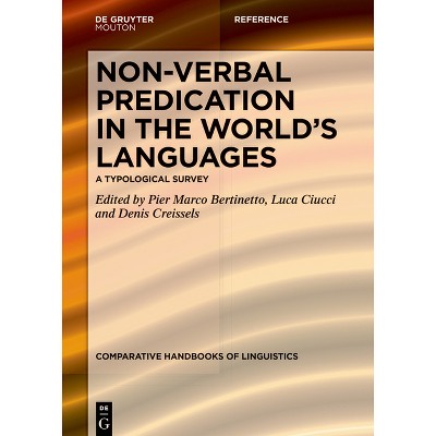 Non-Verbal Predication in the World's Languages - (Comparative Handbooks of Linguistics [chl]) (Hardcover)