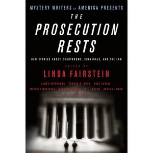 The Prosecution Rests - (Mystery Writers of America Presents) by  Mystery Writers of America Inc (Paperback) - 1 of 1