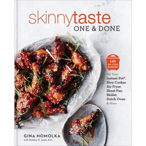 Skinnytaste One and Done - by Gina Homolka & Heather K. Jones (Hardcover) - 1 of 1