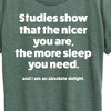 Women's - Instant Message - Studies Show Nicer More Sleep Short Sleeve Graphic T-Shirt - 2 of 4