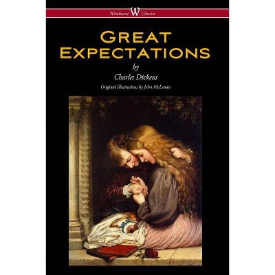 Great Expectations (Wisehouse Classics - with the original Illustrations by John McLenan 1860) - by  Dickens (Paperback)