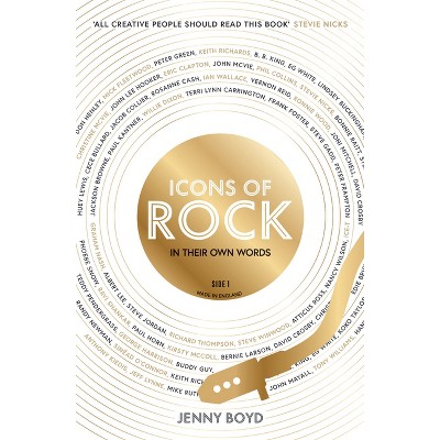 Icons of Rock - by  Jenny Boyd (Hardcover)