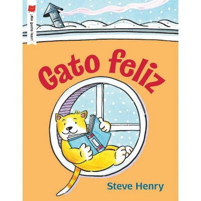 Gato Feliz - (¡me Gusta Leer!) by  Steve Henry (Paperback)