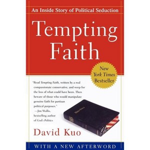 Tempting Faith - by  David Kuo (Paperback) - 1 of 1